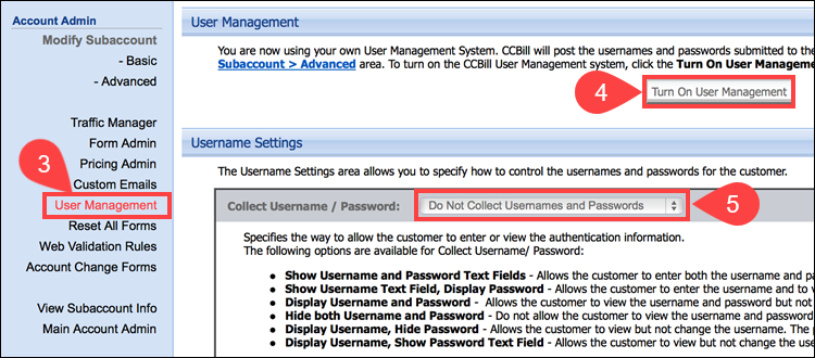 Turning off the User Management feature in the CCBill Admin.