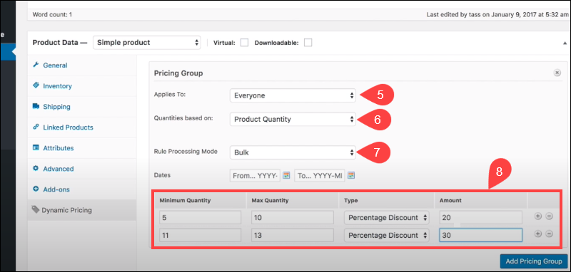 Configure Pricing Group in Dynamic Pricing plugin. 