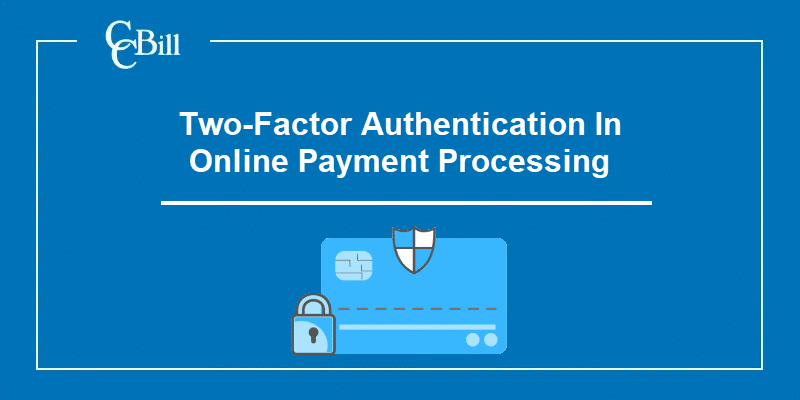 Two factor authentication and its use in making online payments.