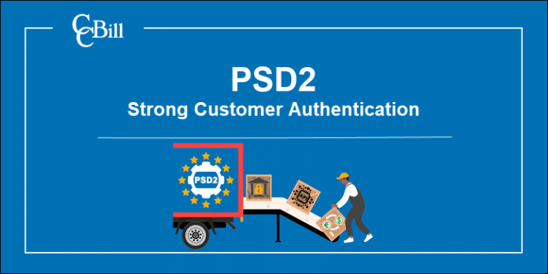 PSD2 and Strong Customer Authentication Explained | CCBill KB