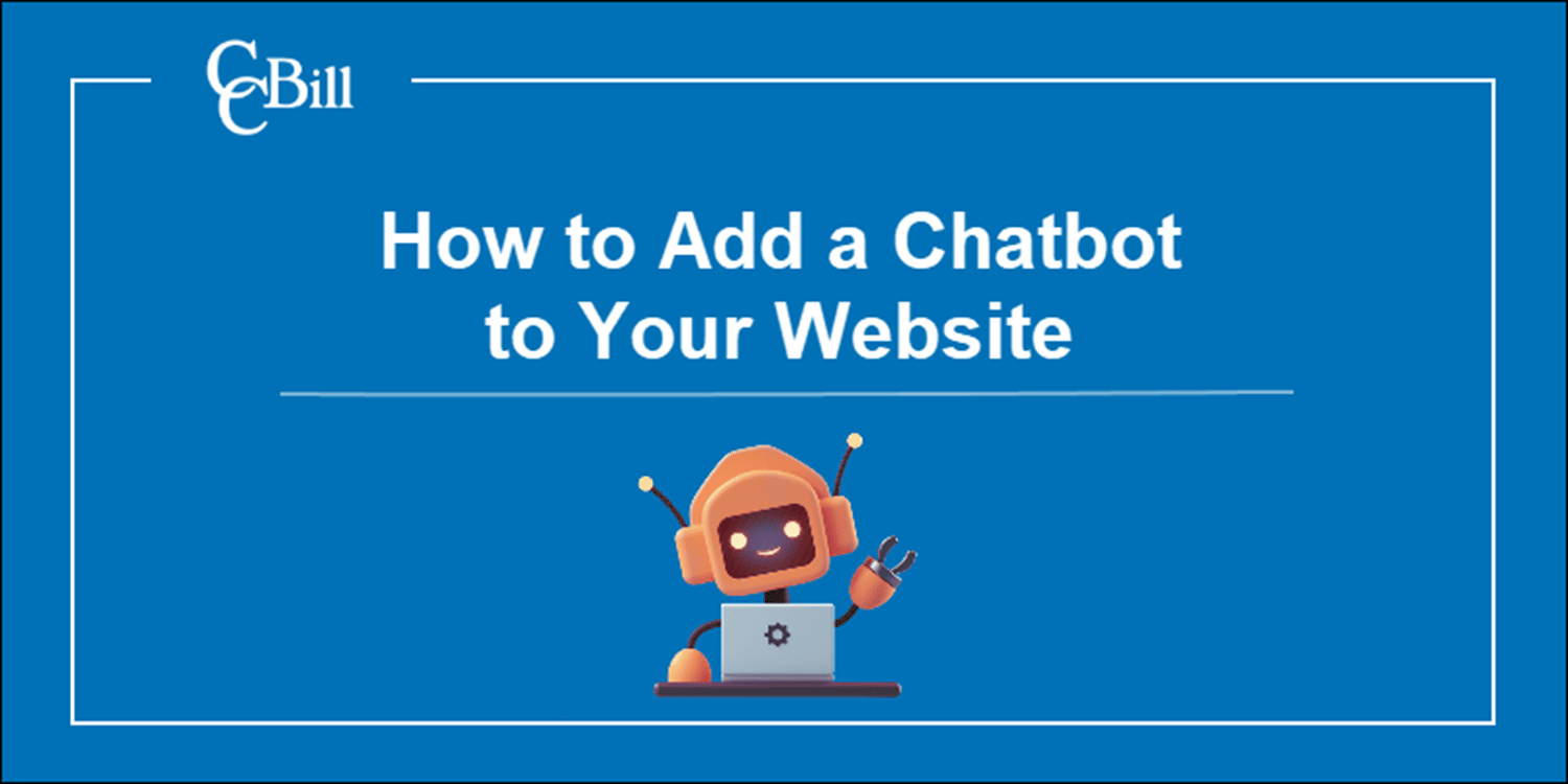 How to Add a Chatbot to Your Website | CCBill KB