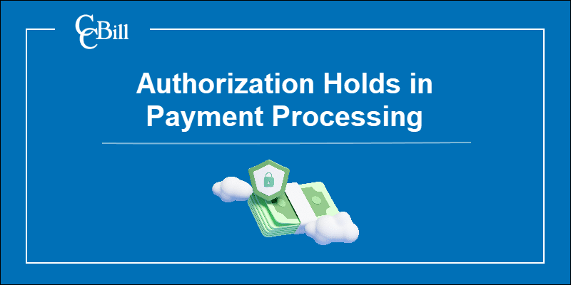 Authorization holds as a payment processing tool.