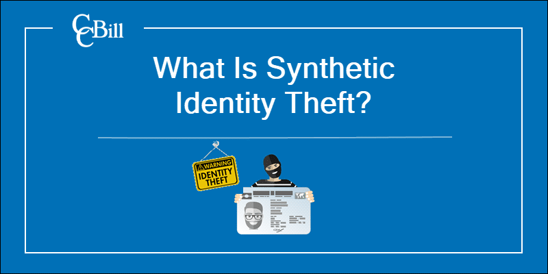 What is synthetic identity theft