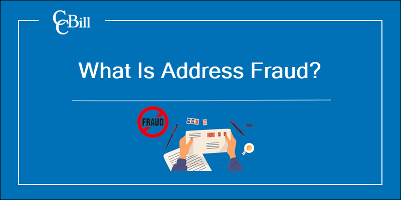 Address fraud definition, signs, and prevention tips.