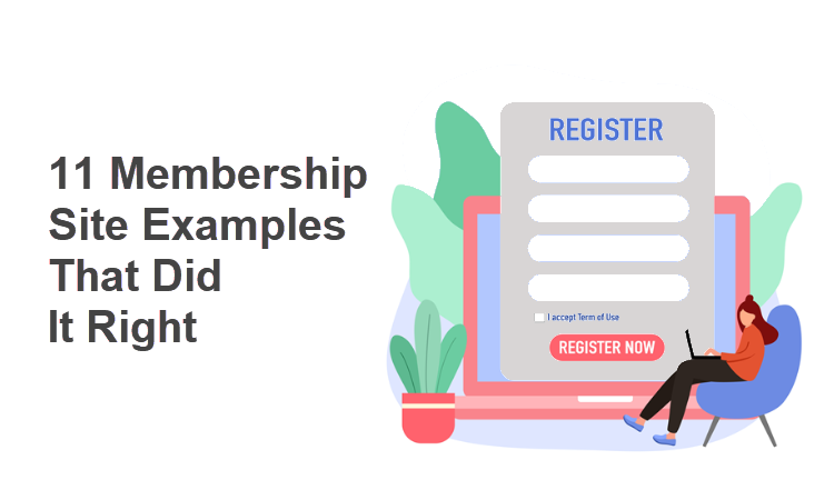 11 Membership Site Examples That Did It Right