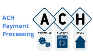 ACH Payment Processing