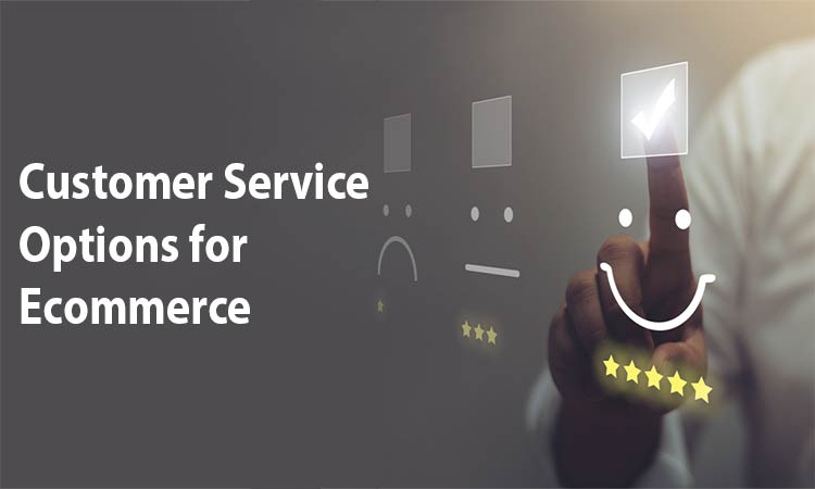 Social Media, Chatbots, Email Or? Evaluating Customer Service Options for Ecommerce