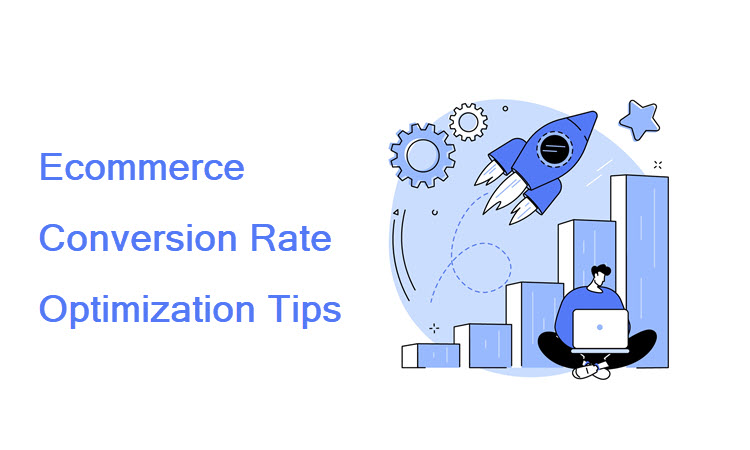 24 Ecommerce Conversion Rate Optimization Tips