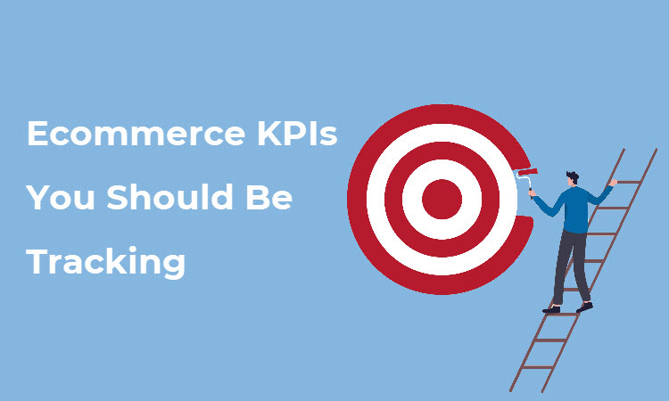 25 Ecommerce KPIs You Should Be Tracking in 2023