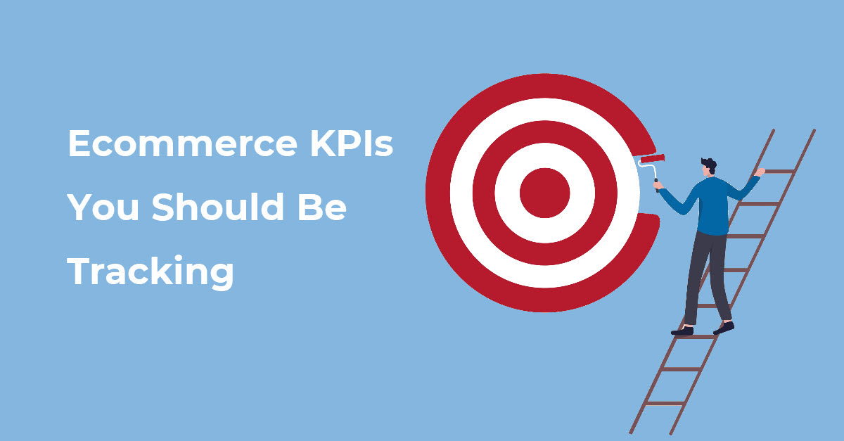 25 Ecommerce KPIs You Should Be Tracking in 2023 | CCBill Blog