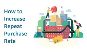 What is And How to Increase Your Repeat Purchase Rate