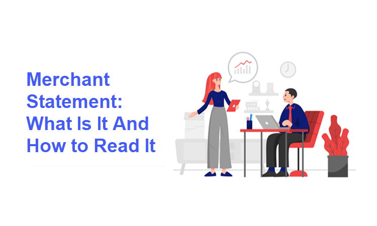 Merchant Statement: What Is It and How to Read It?