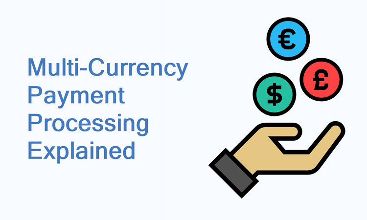 multi-currency-payment-processing-explained-ccbill-blog