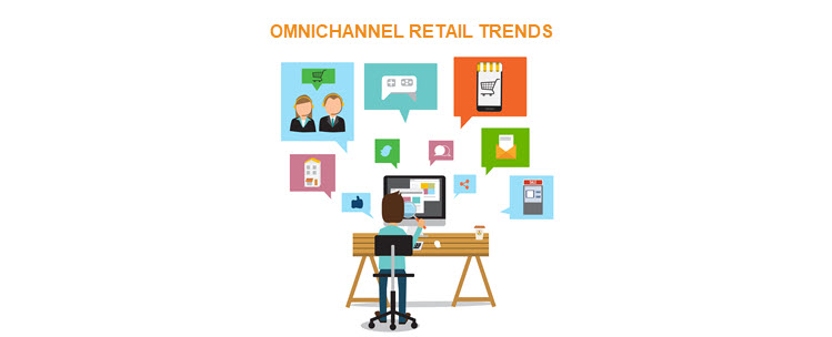 Omnichannel retail trends