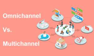 Omnichannel vs. Multichannel: What Are The Differences?