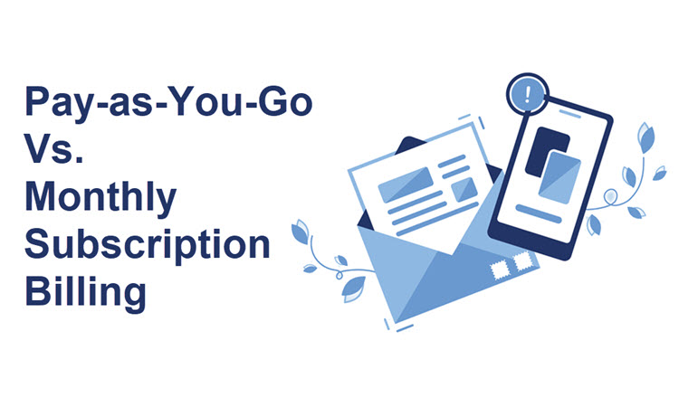 Pay-as-You-Go vs. Monthly Subscription Billing: Ultimate Comparison