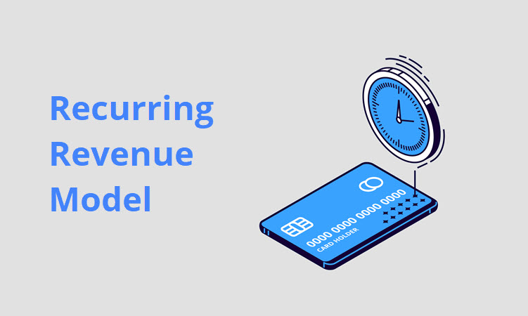 What Is a Recurring Revenue Model?
