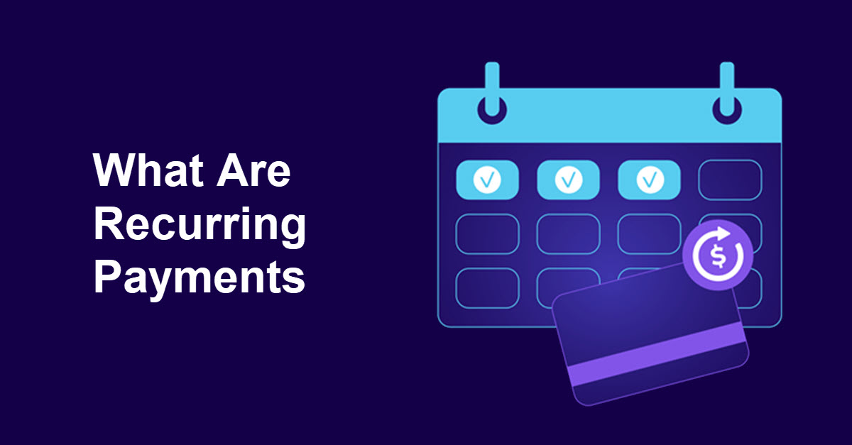 what-are-recurring-payments-and-how-do-they-work