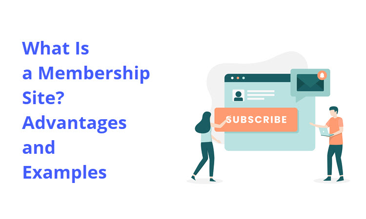 what-is-a-membership-site-advantages-examples