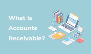 What Is Accounts Receivable?