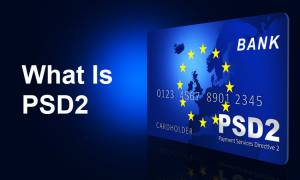 What is PSD2? – Everything Merchants Need to Know
